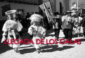 Tradiciones Tantarinas: La fiesta de los Galas (Llegada) Tradiciones Tantarinas: La fiesta de los Galas (Llegada)