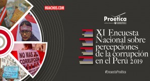 Encuesta nacional sobre percepciones de la corrupción de Proética 2019 Encuesta nacional sobre percepciones de la corrupción de Proética 2019