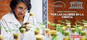 Científicas peruanas postulen al premio L'Oréal-UNESCO y gane 100 mil euros Científicas peruanas postulen al premio L'Oréal-UNESCO y gane 100 mil euros