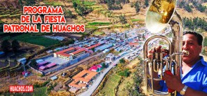 Programa completo de la legendaria fiesta patronal del distrito de Huachos 2022 | VIDEO Programa completo de la legendaria fiesta patronal del distrito de Huachos 2022 | VIDEO