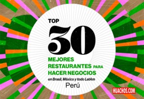 Los 30 mejores restaurantes latinoamericanos para hacer y cerrar negocios Los 30 mejores restaurantes latinoamericanos para hacer y cerrar negocios