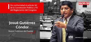 Pleno del Congreso elige Defensor del Pueblo a Josué Gutiérrez Cóndor Pleno del Congreso elige Defensor del Pueblo a Josué Gutiérrez Cóndor