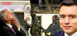 AMLO rompe relaciones diplomáticas con Ecuador tras ataque a su embajada en Quito AMLO rompe relaciones diplomáticas con Ecuador tras ataque a su embajada en Quito