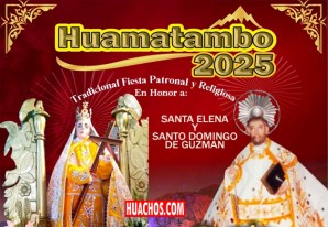 Gran fiesta patronal del distrito de Huamatambo: Del 1 al 6 de agosto 2025 Gran fiesta patronal del distrito de Huamatambo: Del 1 al 6 de agosto 2025