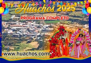 Programa completo de la Fiesta Patronal del distrito de Huachos 2025 - VIDEO Programa completo de la Fiesta Patronal del distrito de Huachos 2025 - VIDEO