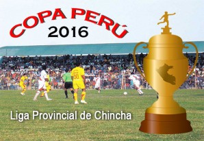 Arranca la Copa Perú 2016 en la provincia de Chincha y en sus ligas distritales Arranca la Copa Perú 2016 en la provincia de Chincha y en sus ligas distritales