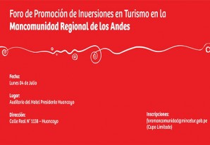Foro de Promoción de Inversiones en Turismo en la Mancomunidad Regional de los Andes Foro de Promoción de Inversiones en Turismo en la Mancomunidad Regional de los Andes