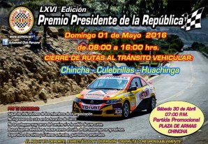 Chincha-Huachinga es el Rally del premio Presidente de la República Chincha-Huachinga es el Rally del premio Presidente de la República