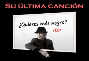 Leonard Cohen y su último éxtasis espiritual judeo-búdico Leonard Cohen y su último éxtasis espiritual judeo-búdico